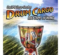 Drum Cargo - Rhythms of Wind by David and Steve Gordon