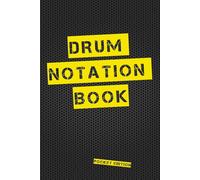 Drum Notation Book Pocket Edition: Blank Drum Manuscript Paper, Notebook Featuring Six 5-Line Notation Staves Per Page With A Percussion Clef, 6 X 9, Durable Cover, Perfect Binding