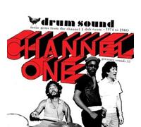 Drum Sound: More Gems From Channel One Dub Room -- 1974 To 1980