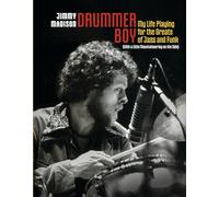 Drummer Boy: My Life Playing for the Greats of Jazz & Funk