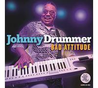 Drummer, Johnny - Bad Attitude [Import]