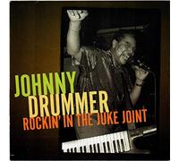 Drummer, Johnny - Rockin' in The Juke Joint