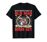 Drummer Never Underestimate an Old Man with a Drum Set T-Shirt