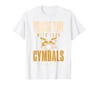 Drummer Praise Him with Loud Cymbals Drumming Christian T-Shirt Graphique avec Valeur