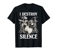Drummer Saying I Destroy Silence Batterie T-Shirt