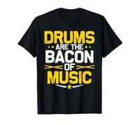 Drums are The Bacon of Music Drummer Percussionist T-Shirt
