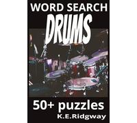 DRUMS: "Beat the Boredom with Percussive Puzzles!" | "Stick to the Rhythm-One Word at a Time!" | "Drum Up Fun with Every Page!" |"Grooves, Fills & ... to Floor Tom-A Percussive Puzzle Journey!"