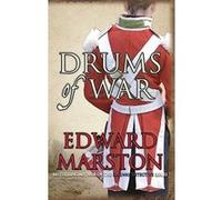 Drums of War Edward Marston (Auteur)