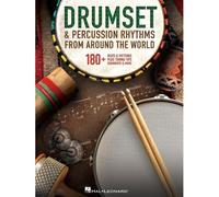 Drumset & Percussion Rhythms From Around The World: 180+ Beats & Patterns, Plus Tuning Tips, Rudiments, & More