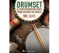 Drumset & Percussion Rhythms From Around The World: 180+ Beats & Patterns, Plus Tuning Tips, Rudiments, & More