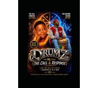 DRUMZ Vol. 1: “The Call & Response”