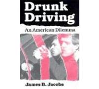 Drunk Driving, Studies in Crime and Justice Series James B. Jacobs (Auteur)