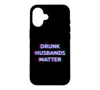 Drunk Husbands Matter Day Drinking Funny Husband Drinker Coque pour iPhone 16