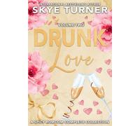 Drunk Love: A Spicy RomCom Complete Collection: Volume Two