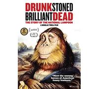 Drunk Stoned Brilliant Dead Story of The National Lampoon