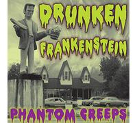 Drunken Frankenstein – Phantom Creeps – CD