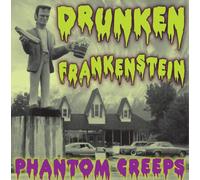 Drunken Frankenstein – Phantom Creeps – CD