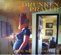House of Morgan – Drunken Prayer – CD – Import – Burnside