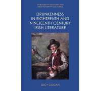 Drunkenness in Eighteenth and Nineteenth Century Irish Literature