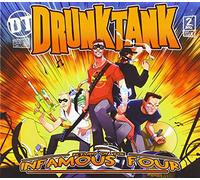 Drunktank - Return of The Infamous. [Import]
