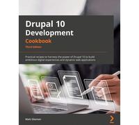 Drupal 10 Development Cookbook - Third Edition