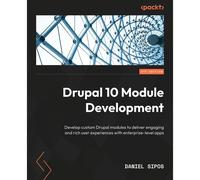 Drupal 10 Module Development - Fourth Edition