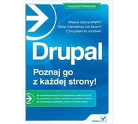 Drupal - Apprenez à le connaître sous toutes ses coutures - Erkunde es von allen Seiten - Krzysztof Palikowski (Littérature, informatique en polonais)