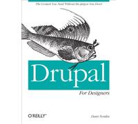 Drupal for Designers: The Context You Need Without the Jargon You Don't
