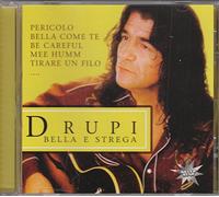 DRUPI - Bella E Strega