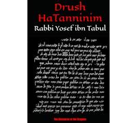 Drush HaTanninim: The Discourse of the Dragons - Rabbi Yosef ibn Tabul