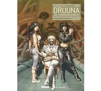 Druuna - Au commencement - Partie 2 Marco Cannavo (Auteur), Andrea Iula (Dessinateur), Andrea Iula (Coloriste), Corrado Roi (Dessinateur), Corrado Roi (Coloriste), Paolo Eleuteri Serpieri (Idée origin