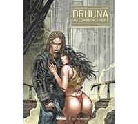 Druuna - Au commencement: Première partie - Espoirs