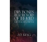 Dry Bones Hear the Word of the Lord: A Revival Devotional