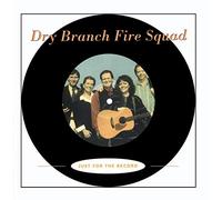 Dry Branch Fire Squad - Just for The Record [Import]