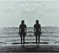 Dry Season - Multiverse