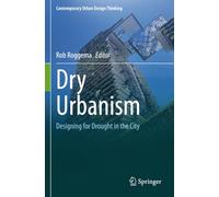 Dry Urbanism: Designing for Drought in the City