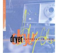 Dryer - Saturday in Vain