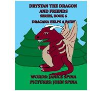 Drystan The Dragon And Friends Series, Book 6