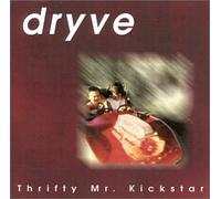 Dryve - Thrifty Mr Kickstar