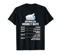 Drywaller Hourly Rate Humour Plaquiste Tarif Horaire Drôle T-Shirt