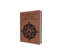 Dsa - Das Heldenbrevier Der Ära Des Goldenen Kaisers