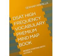 DSAT HIGH FREQUENCY VOCABULARY PREMIUM MIND MAP BOOK: WORDS STARTING WITH LETTER A