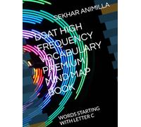 DSAT HIGH FREQUENCY VOCABULARY PREMIUM MIND MAP BOOK: WORDS STARTING WITH LETTER C