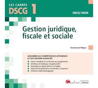 DSCG 1 - Gestion juridique, fiscale et sociale: Acquérir les compétences attendues et les savoirs associés (2023-2024)