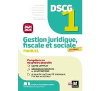 DSCG 1 - Gestion juridique, sociale et fiscale - Manuel et applications - Millésime 2024-2025