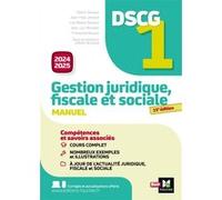 DSCG 1 - Gestion juridique, sociale et fiscale - Manuel et applications - Millésime 2024-2025