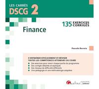 DSCG 2 - Exercices corrigés - Finance: 135 exercices corrigés pour réviser et s'entraîner
