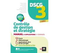 DSCG 3 - Contrôle de gestion et stratégie - Manuel et applications Pascale Château Terrisse (Auteur), RAHMA CHEKKAR (Auteur), Florian Dufour (Auteur), Alice Falières (Auteur), Fabienne Garcia (Auteur)