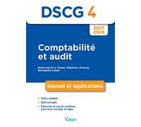 DSCG 4 Comptabilité et audit 2017-2018 Manuel et applications - Marie-Astrid Le Theule - Vuibert - broché - Scolaire / Universitaire