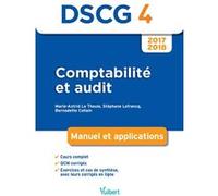 DSCG 4 Comptabilité et audit 2017-2018 Marie-Astrid Le Theule (Auteur), Bernadette Collain (Auteur), Stéphane Lefrancq (Auteur)
